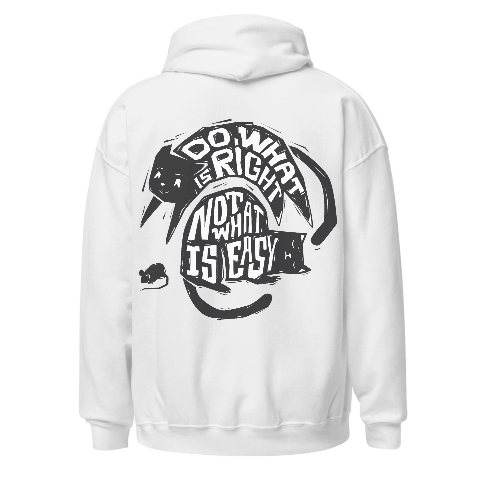 Do What Is Right Not What's Easy Hoodie